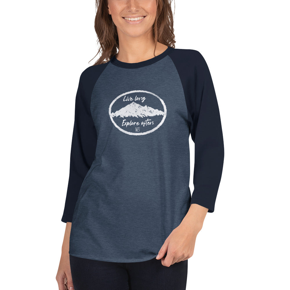 Live long Explore often 3/4 sleeve raglan shirt
