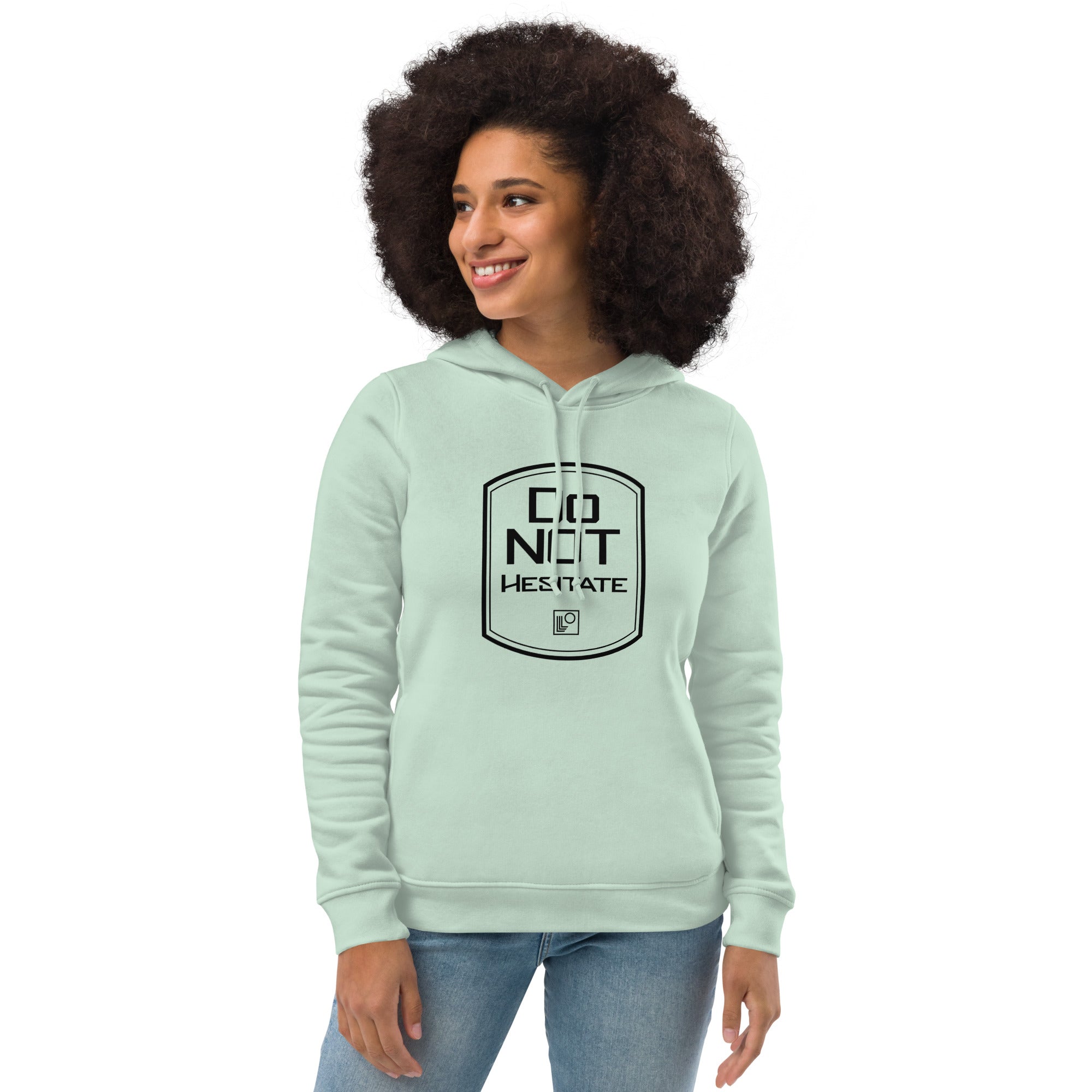 Women's eco fitted hoodie Do Not Hesitate