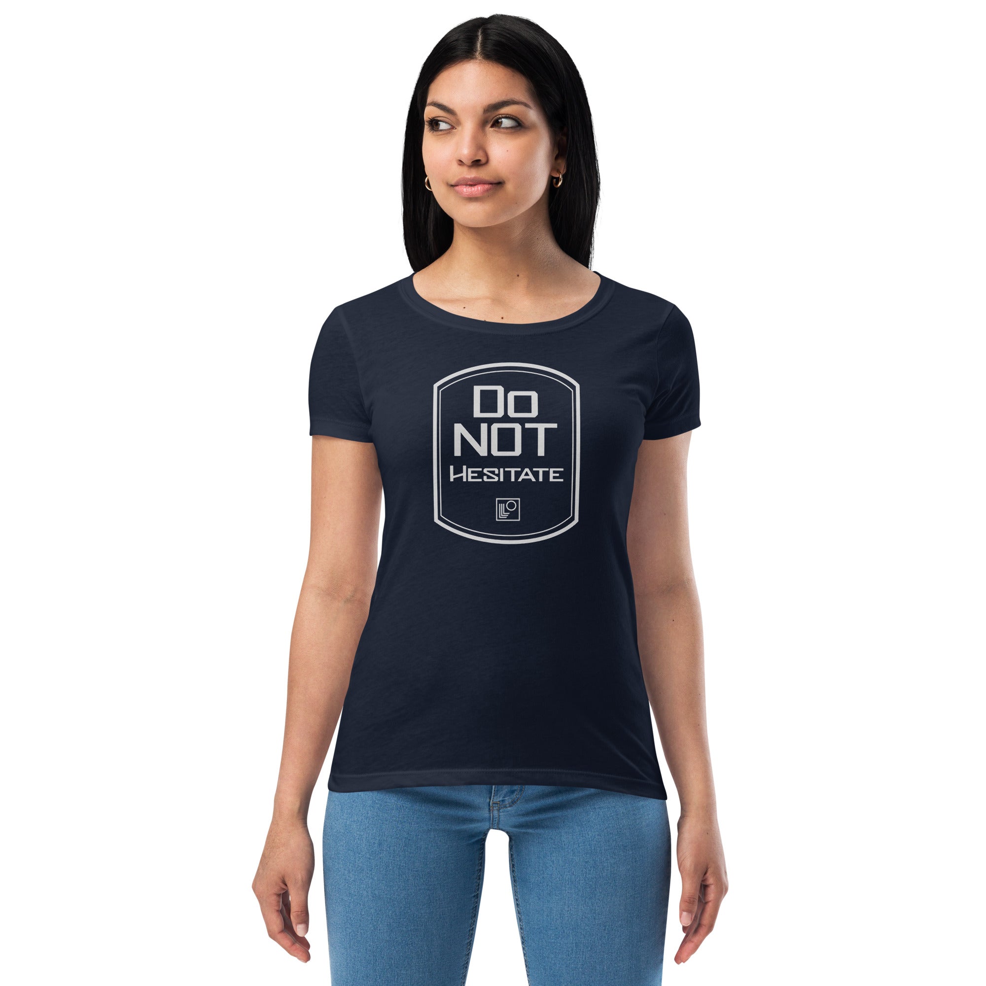 Do Not Hesitate Women’s fitted t-shirt